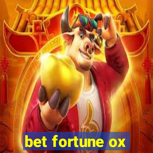 bet fortune ox